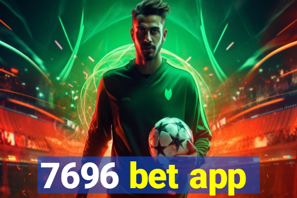 7696 bet app